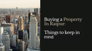 buying a property in raipur things to keep in mind