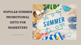Popular summer promotional gifts for marketers