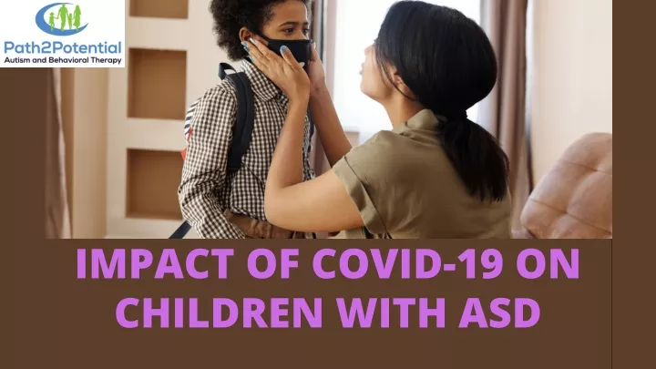impact of covid 19 on children with asd