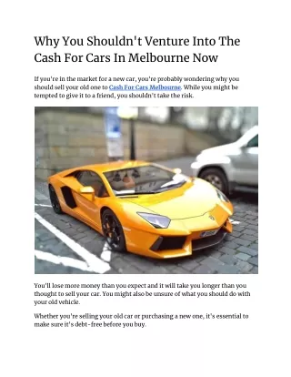 Why You Shouldn't Venture Into The Cash For Cars In Melbourne Now