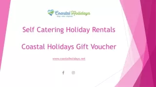 Self Catering Holiday Rentals | Coastal Holidays Gift Voucher