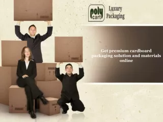 get premium cardboard packaging solution