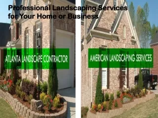 Professional Landscaping Services for Your Home or Business