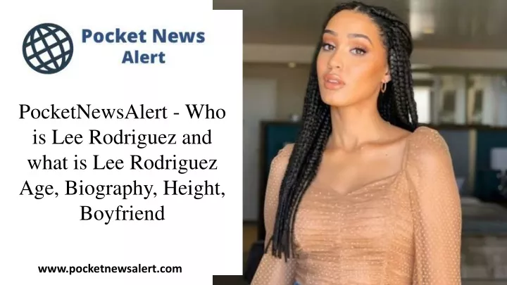 pocketnewsalert who is lee rodriguez and what