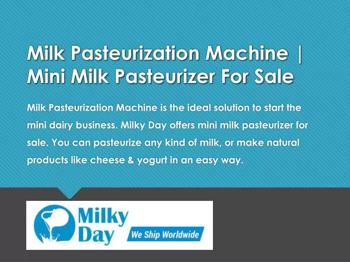 milk pasteurization machine mini milk pasteurizer for sale