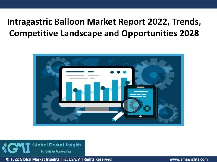 intragastric balloon market report 2022 trends