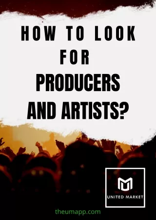 How to Look for Producers and Artists