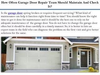 how often garage door repair team should maintain