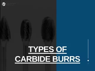 Types of Carbide Burrs