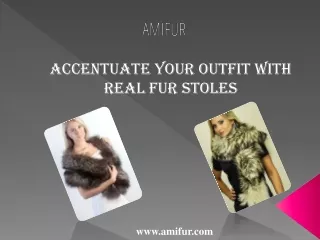 accentuate your outfit with real fur stoles