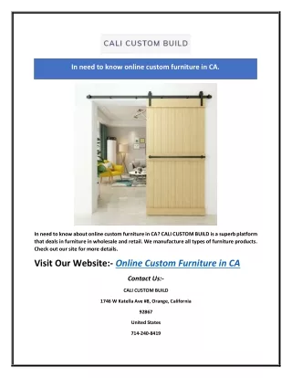In need to know online custom furniture in CA.