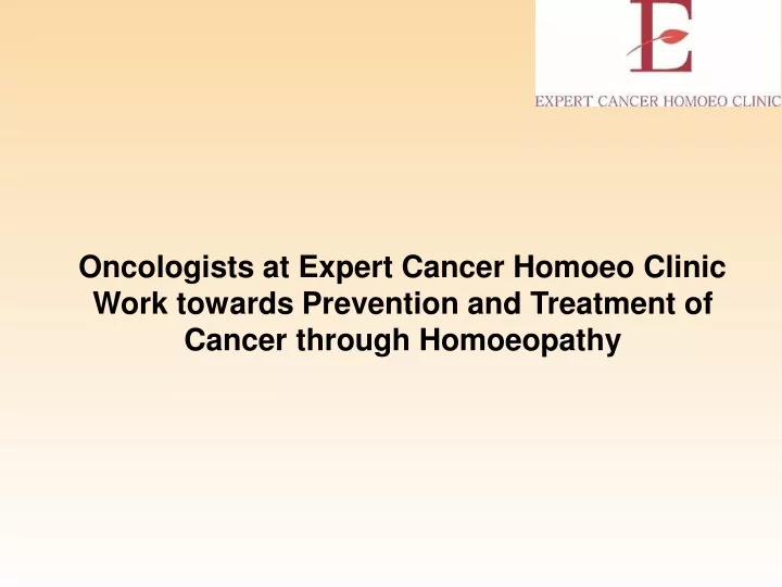 oncologists at expert cancer homoeo clinic work
