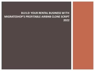 build your rental business with migrateshop s profitable airbnb clone script 2022