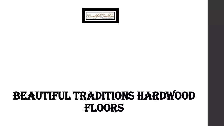 beautiful traditions hardwood beautiful