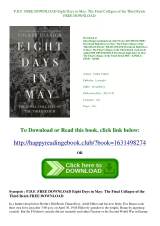 P.D.F. FREE DOWNLOAD Eight Days in May The Final Collapse of the Third Reich FRE