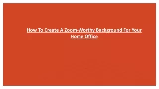 how to create a zoom worthy background for your