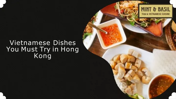vietnamese dishes you must try in hong kong