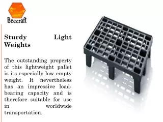 sturdy light weights the outstanding property