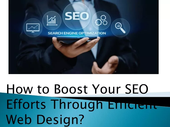 how to boost your seo efforts through efficient