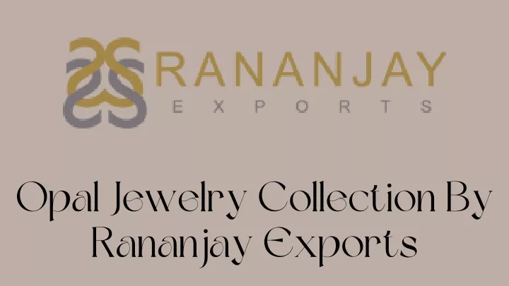 opal jewelry collection by rananjay exports