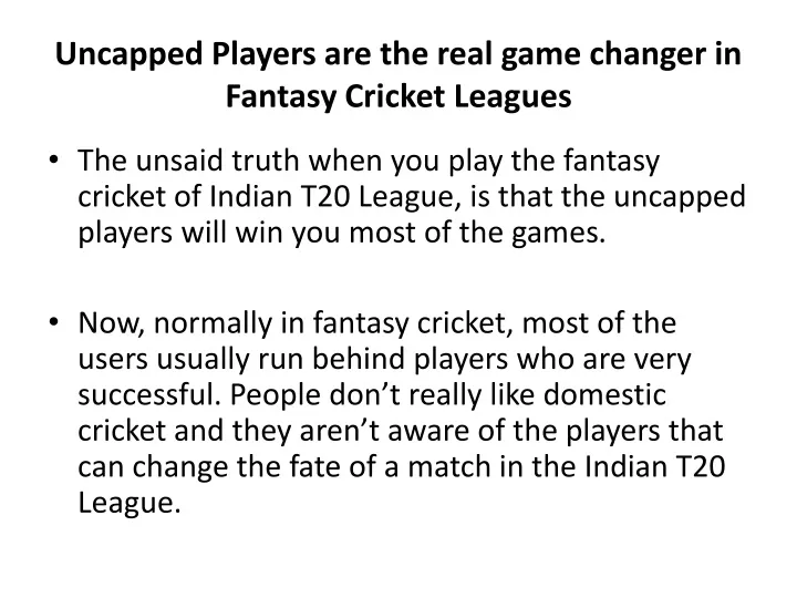 uncapped players are the real game changer in fantasy cricket leagues