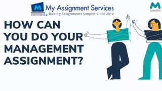 how can you do your management assignment
