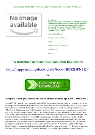 (Ebook pdf) Bonhoeffer Pastor  Martyr  Prophet  Spy P.D.F. DOWNLOAD