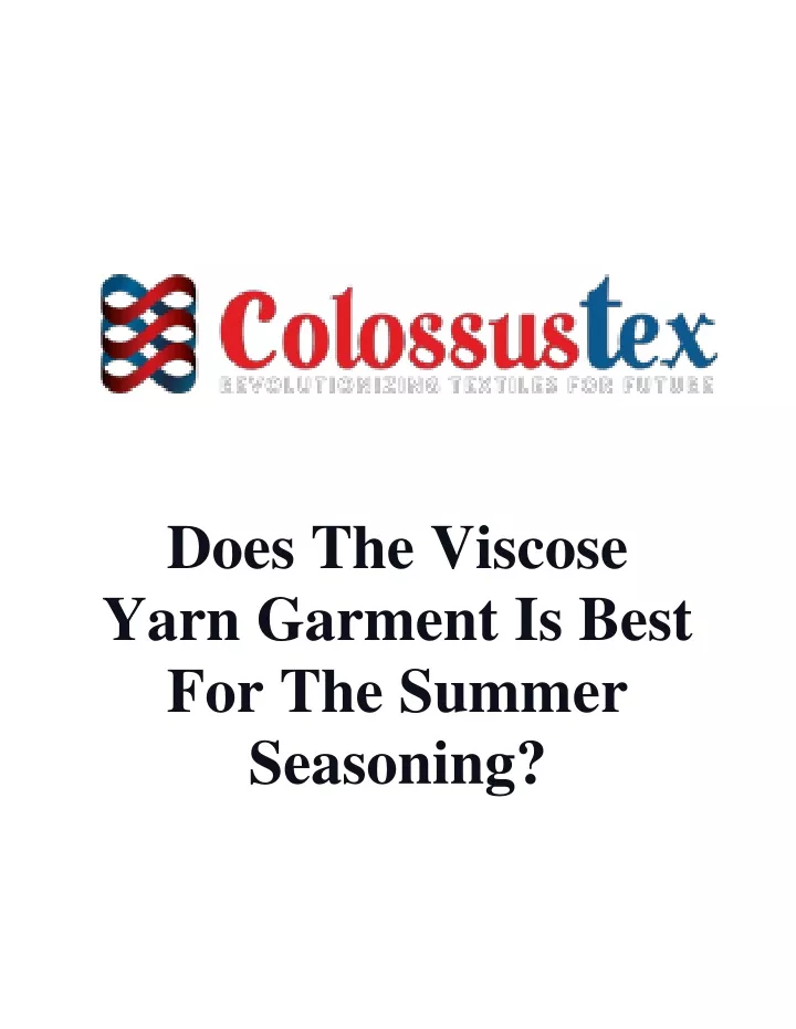 does the viscose yarn garment is best