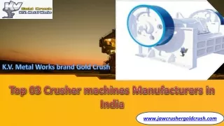 Top 3 Crusher Machines Manufacturers in India