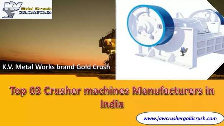 top 03 crusher machines manufacturers in india