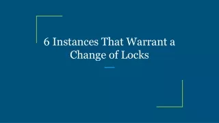 6 instances that warrant a change of locks