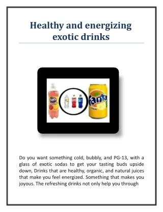 Healthy and energizing exotic drinks