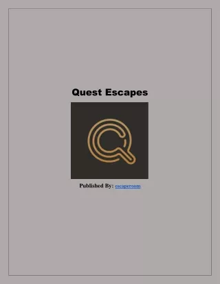quest escapes