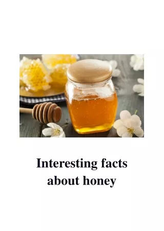 Interesting Facts About Honey - Detroit Honey Co
