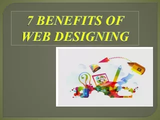 7 benefits of web designing