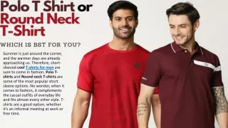 A Polo T-shirt or Round Neck T-Shirt, Which is Best for You