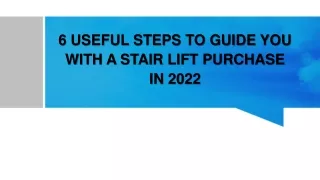 6 USEFUL STEPS TO GUIDE YOU WITH A STAIR LIFT PURCHASE IN 2022