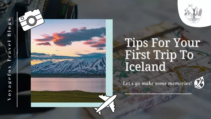 tips for your tips for your first trip to first