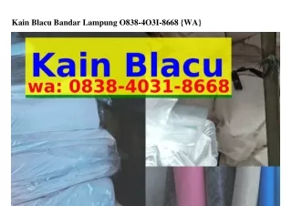 Kain Blacu Bandar Lampung Ö838.ԿÖ3I.8ᏮᏮ8[WA]