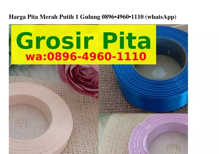 harga pita merah putih 1 gulung 0896 4960 1110