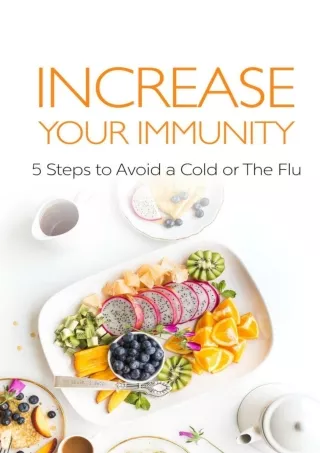 Unexpected Ways Increase Your Immune Can Make Your Life Better.