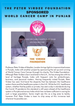 Cancer care camps are sponsored by The Virdee Foundation founded by Peter Virdee