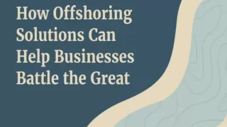 Offshoring Solutions As Answers For The Great Resignation