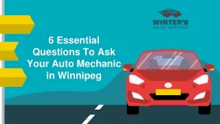 6 Essential Questions To Ask Your Auto Mechanic in Winnipeg