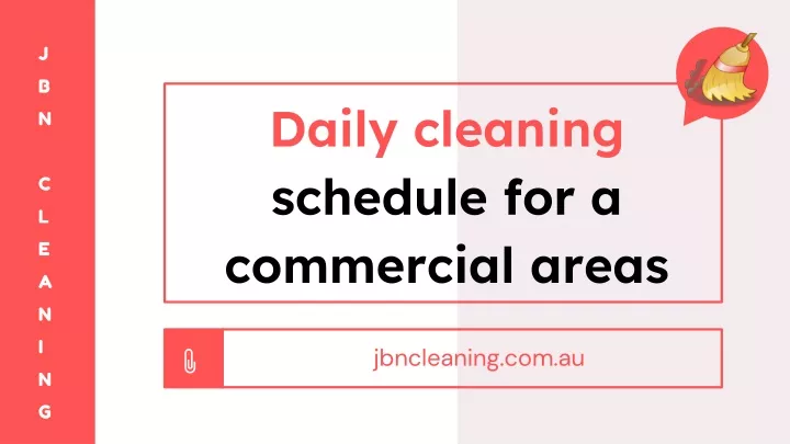daily cleaning schedule for a commercial areas