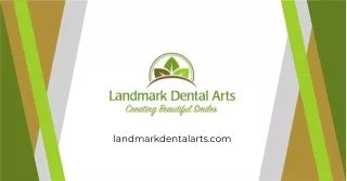 Hire The Best Cosmetic And Restorative Dentistry Near Me - Landmark Dental Arts