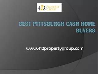 Best Pittsburgh Cash Home Buyers - www.412propertygroup.com
