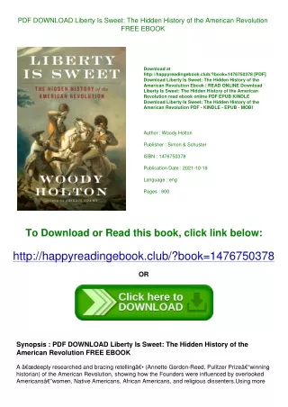PDF DOWNLOAD Liberty Is Sweet The Hidden History of the American Revolution FREE