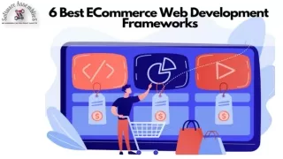 6 Best ECommerce Web Development Frameworks