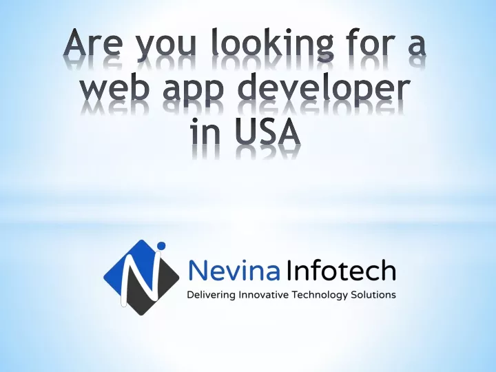 are you looking for a web app developer in usa